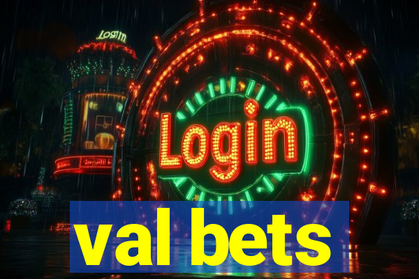 val bets